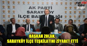 Başkan Zolan, AK Parti Sarayköy İlçe Teşkilatı’nı Ziyaret Etti