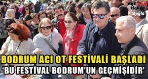 Bodrum’da Acı Ot Festivali Başladı