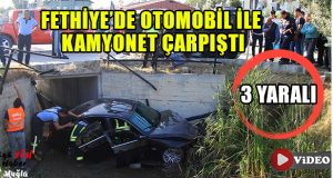 Fethiye’de Otomobil ile Kamyonet Çarpıştı: 3 Yaralı