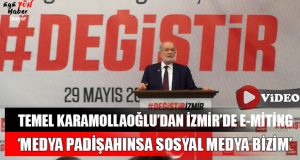 Saadet Partisi Lideri Temel Karamollaoğlu’dan İzmir’de “e-Miting”
