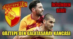 Göztepe’nin Gözü Galatasaray’ın Forvetlerinde!