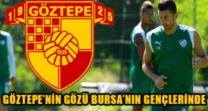 Göztepe Bursaspor’un Genç İsmine Talip!