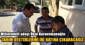CHP’li Karaosmanoğlu: Tarım Desteklerini İki Katına Çıkaracağız