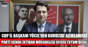 CHP İzmir İl Başkanından Kurultay Açıklama Açıklaması