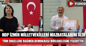 HDP İzmir Milletvekilleri Mazbatalarını Aldı