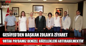 GESİFED’den Başkan Osman Zolan’a Ziyaret