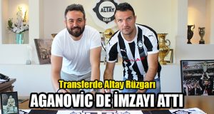 İşte Altay’ın Yeni Transferi.. Aganovic İmzayı Attı