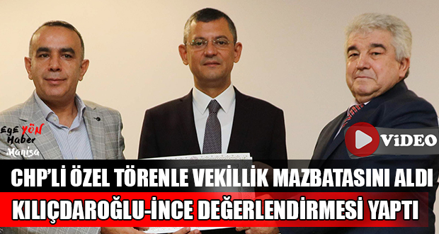 CHP’li Özel’den Kılıçdaroğlu-İnce Değerlendirmesi