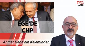 Ahmet Deda Yazdı | Ege’de CHP