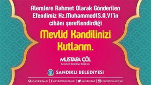Sandıklı Belediye Başkanı Mustafa Çöl, Kandil mesajı yayınladı
