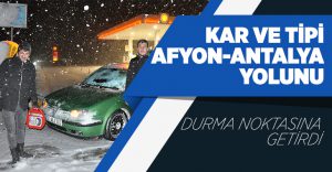 Kar ve tipi Antalya-Afyonkarahisar karayolunda trafiği durma noktasına getirdi