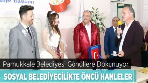 Pamukkale Belediyesi  Sosyal Belediyecilikte Öncü