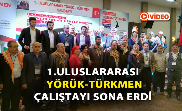 1.Uluslararası Yörük-Türkmen Çalıştayı, 11-13