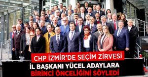 CHP İzmir’de Seçim Zirvesi