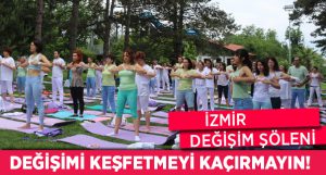 İzmir Değişim Şöleni İle Değişimi Keşfet