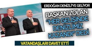 Erdoğan Denizli’ye Geliyor, Başkan Zolan’dan Davet Var