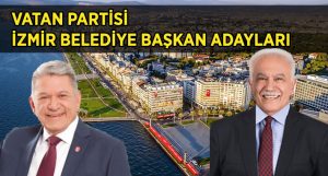 Vatan Partisi İzmir Belediye Başkan Adayları