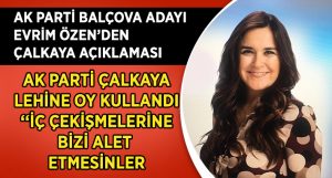 AK Partili Özen: “CHP’deki çekişmeye bizi alet etmesinler”