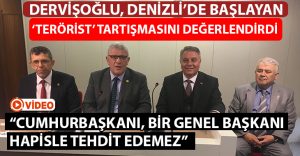 Dervişoğlu, Erdoğan-Akşener Arasındaki ‘Terörist’ Tartışmasını Değerlendirdi