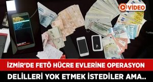 İzmir’de FETÖ’nün hücre evlerine dev operasyon: 42 gözaltı