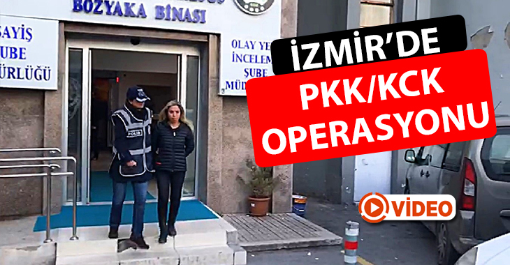 İzmir'de, PKK/KCK terör örgütü
