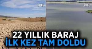 22 Yıllık Baraj İlk Kez Tam Doldu