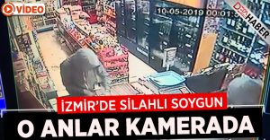 İzmir’de silahlı soygun anı kamerada