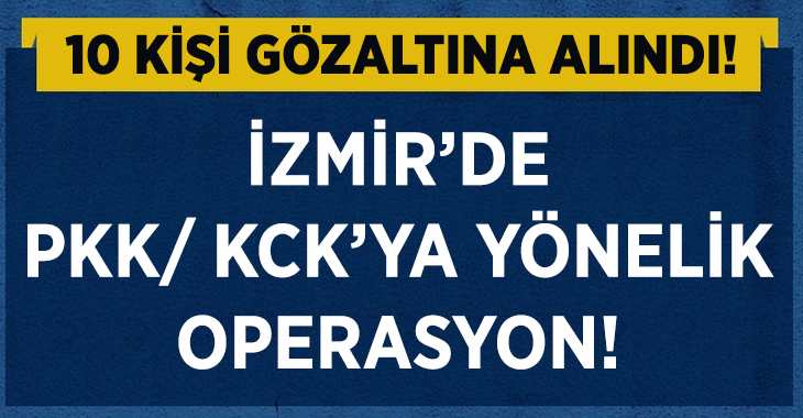 İzmir'de, terör örgütü PKK/KCK'ya