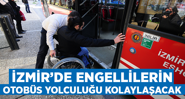İzmir’de engellilerin otobüsle ulaşım