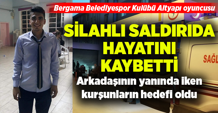 İzmir’in Bergama ilçesinde silahlı