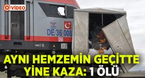 Tren ekmek yüklü kamyona çarptı.. Kazada Nazmi Yıldırım hayatını kaybetti!