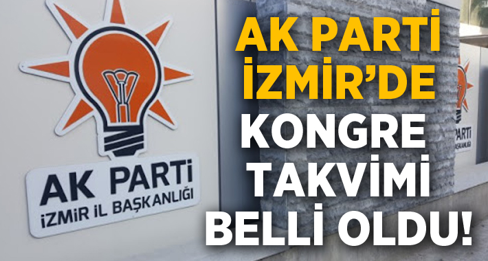  AK Parti İzmir’de