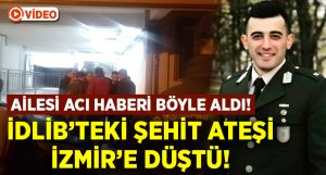 İdlib’deki şehit ateşi İzmir’e düştü.. Ali Emre Fırıncıoğulları’nın şehit haberini ailesi böyle aldı!