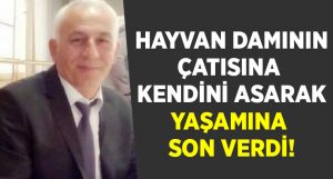 İzmir Ödemiş’te Mustafa Vuranel kendini asarak yaşamına son verdi!