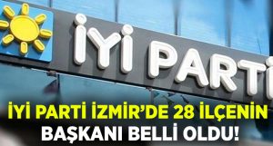 İYİ Parti İzmir’de 28 ilçenin yeni başkanı belli oldu!