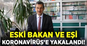 İzmir’de eski bakan Halil Çulhaoğlu ve eşi Koronavirüsüne yakalandı!