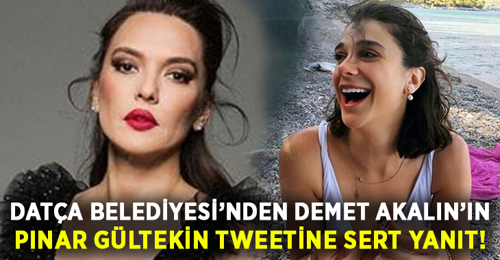 Datça Belediyesi’nden Demet Akalın’ın Pınar Gültekin tweetine sert yanıt!