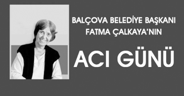 Balçova Belediye Başkanı Fatma