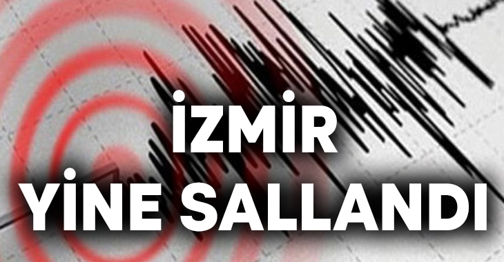 İzmir depremlerle sarsılmaya devam