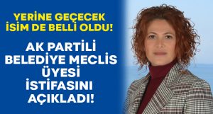 AK Parti Kuşadası Belediyesi meclis üyesi Didem Alp Eren istifa etti