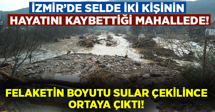 İzmir’de dün yaşanan sel