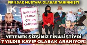Yetenek Sizsiniz’in finalisti.. Mustafa Erden’den 7 yıldır haber alınamıyor!