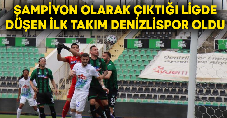 Denizlispor Süper Lig'in 37.