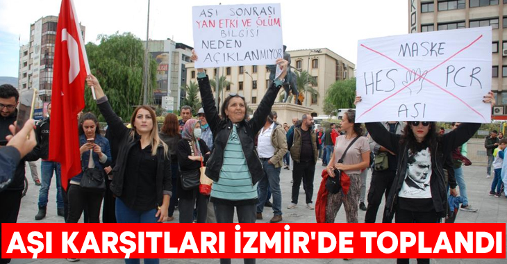İzmir'de aşı karşıtları "Büyük