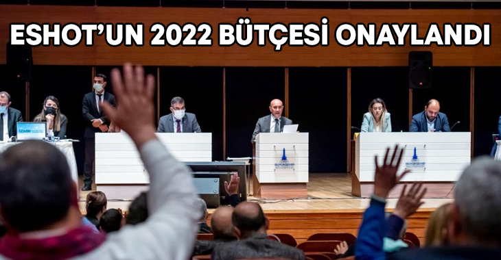 ESHOT’un 2022 yılı bütçesi,