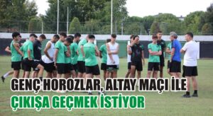 Genç Horozlar, Altay maçı ile çıkışa geçmek istiyor