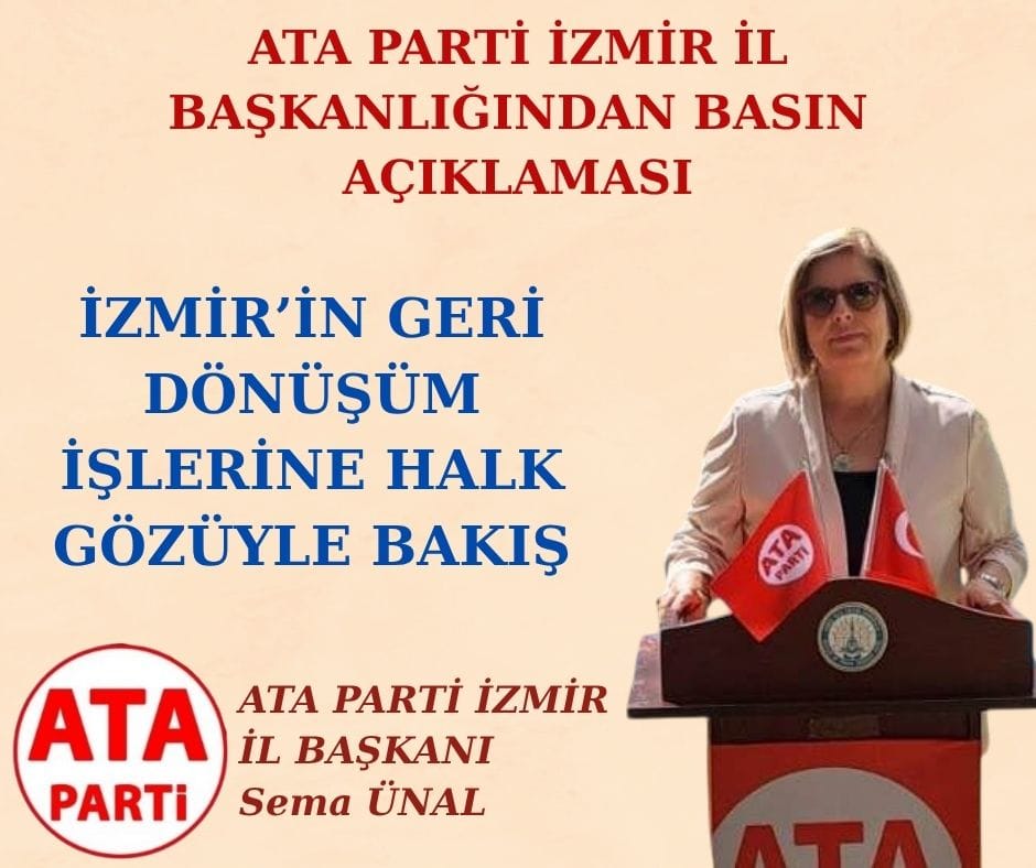 ATA Parti İzmir İl Başkanı Sema Ünal, İzmir Büyükşehir Belediyesi’nin
