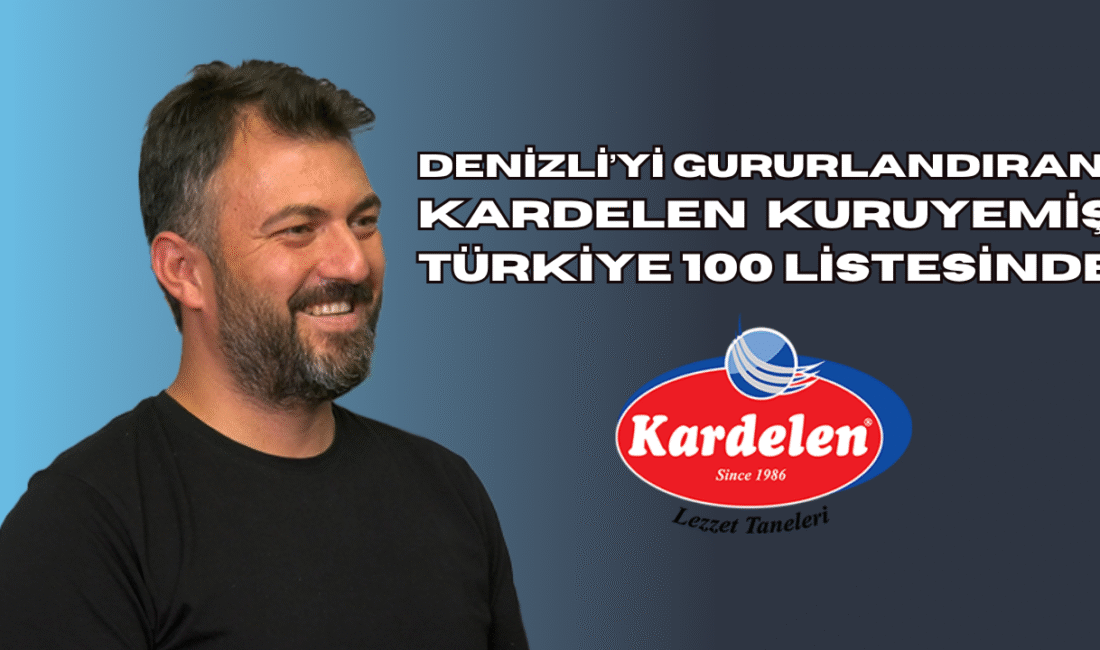 Denizli’nin Serinhisar ilçesinde faaliyet gösteren Kardelen Kuruyemiş, TOBB’un açıkladığı Türkiye