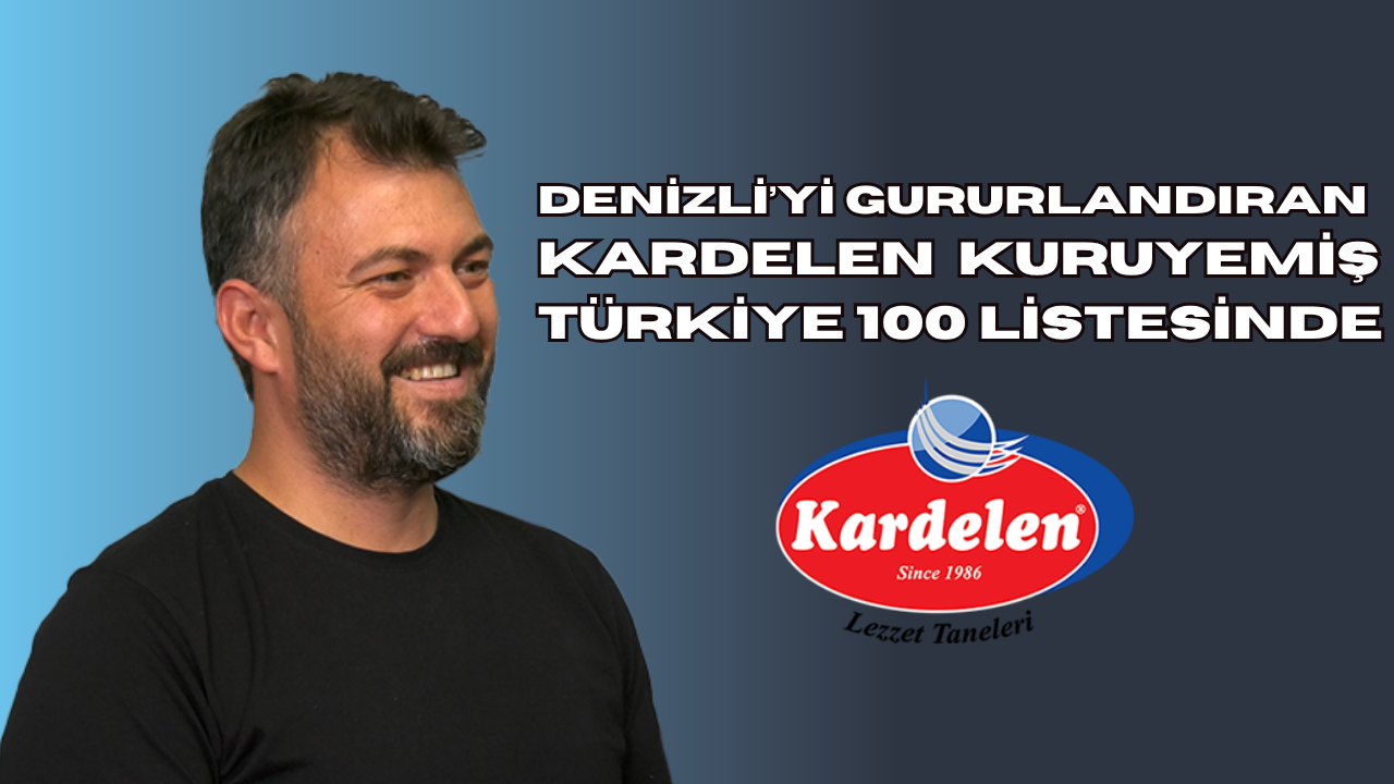 Denizli’nin Serinhisar ilçesinde faaliyet gösteren Kardelen Kuruyemiş, TOBB’un açıkladığı Türkiye
