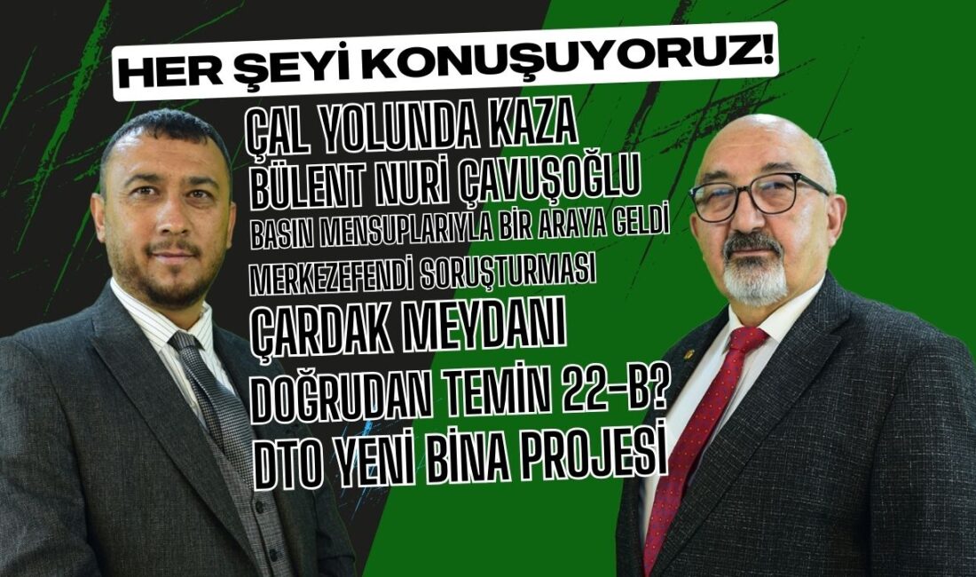 Denizli Büyükşehir Belediye Başkanı Bülent Nuri Çavuşoğlu  aylık basın